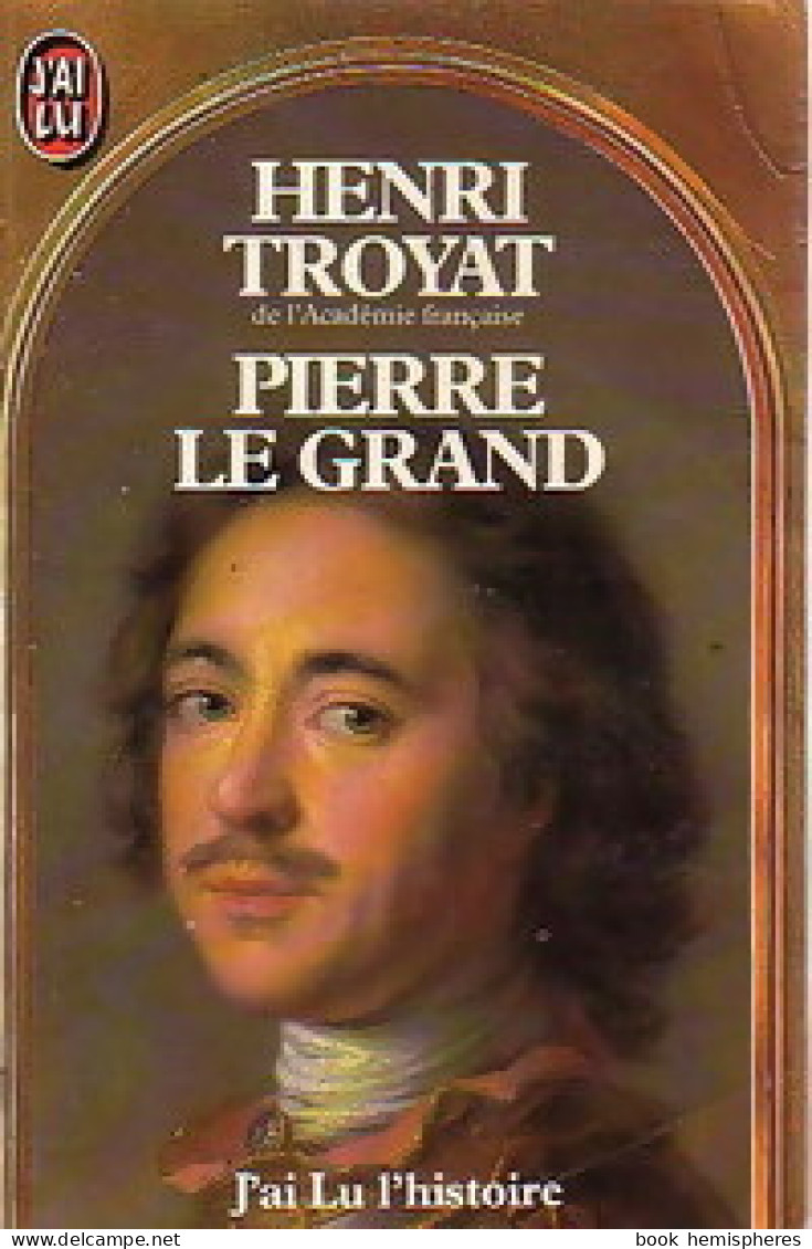 Pierre Le Grand (1984) De Henri Troyat - History