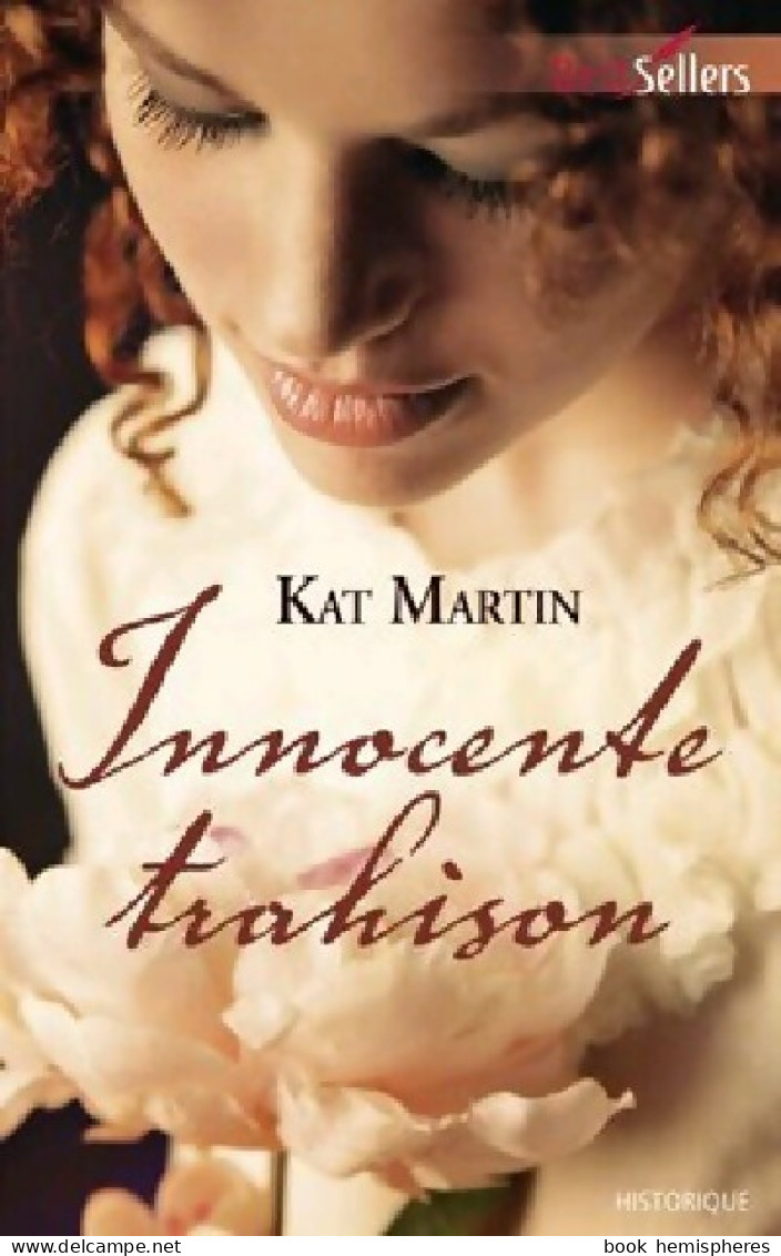 Innocente Trahison (2011) De Kat Martin - Romantik