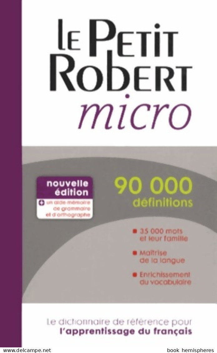 Dictionnaire Le Petit Robert Micro (2013) De Collectif - Dizionari