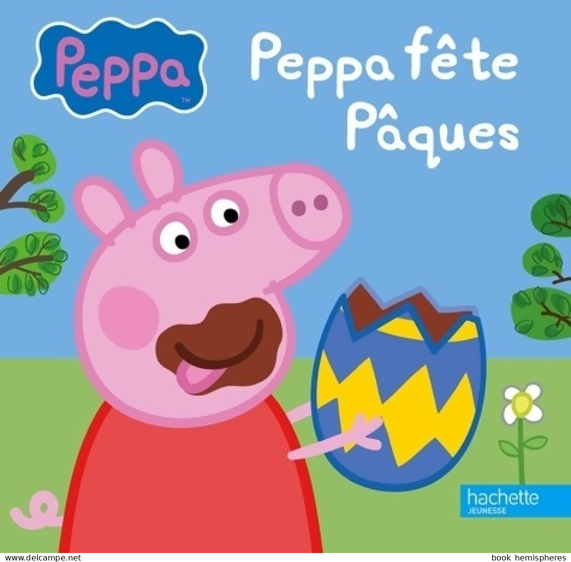 Peppa Fête Pâques (2015) De Collectif - Autres & Non Classés