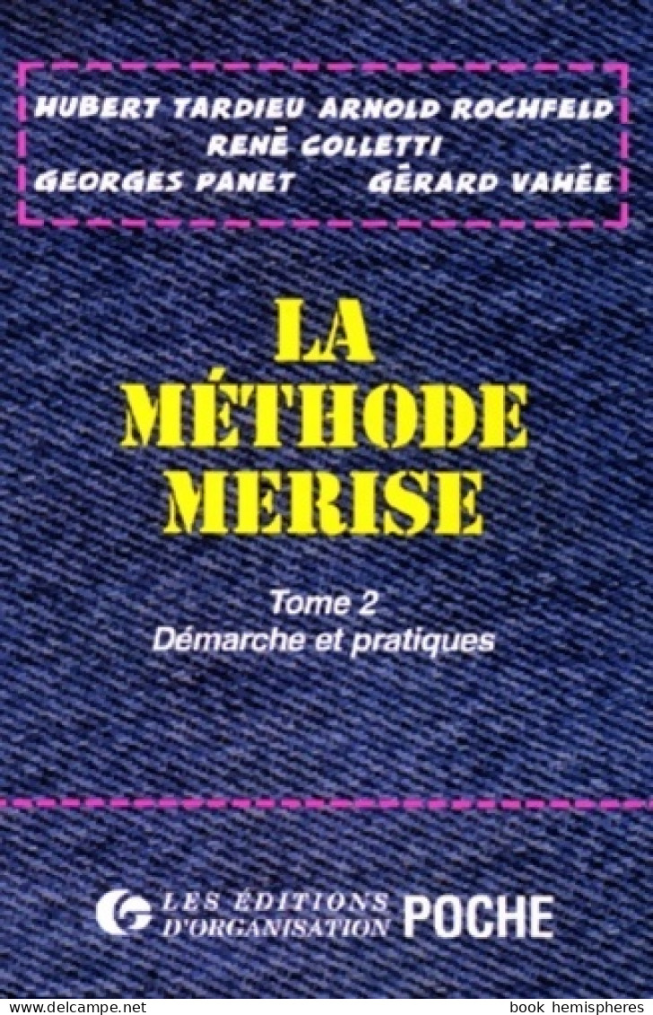 LA Méthode MERISE Tome II (1995) De Hubert Tardieu - Informatica