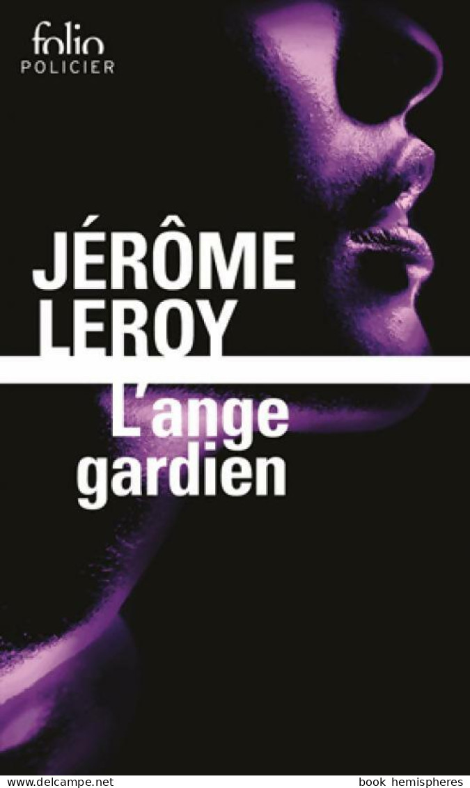 L'ange Gardien (2016) De Jérôme Leroy - Other & Unclassified