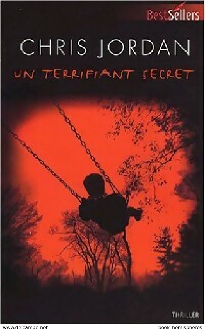 Un Terrifiant Secret (2008) De Chris Jordan - Romantique