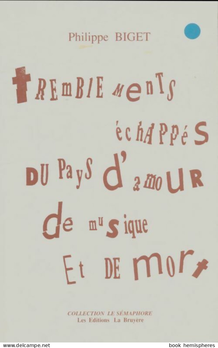 Tremblements échappés Du Pays D'amour, De Musique Et De Mort (1996) De Philippe Biget - Otros & Sin Clasificación