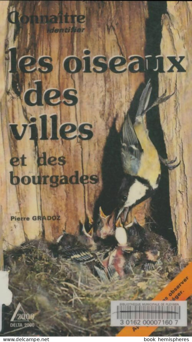 Les Oiseaux Des Villes Et Des Bourgades (1984) De Pierre Gradoz - Dieren