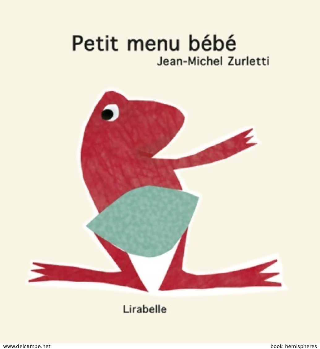 Petit Menu Bébé (2006) De Jean-Michel Zurletti - Other & Unclassified