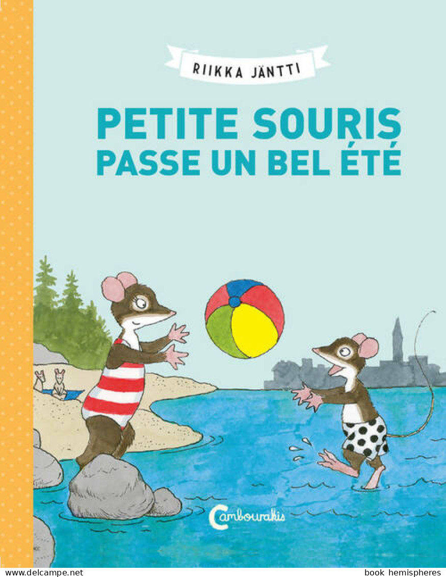 Petite Souris Passe Un Bel été (2021) De Riikka Jäntti - Autres & Non Classés