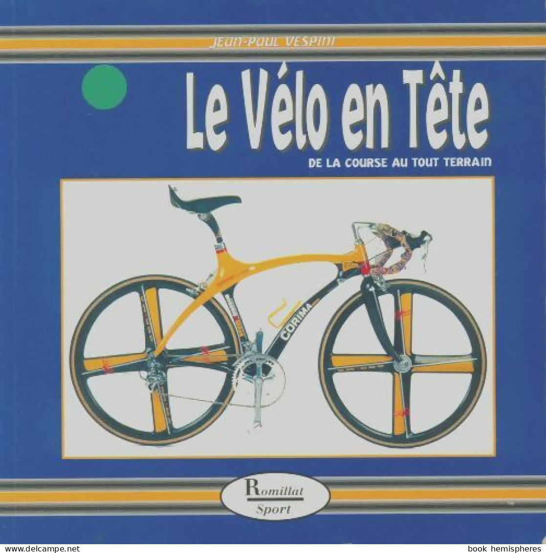 Le Vélo En Tête (1998) De Vespini - Deportes