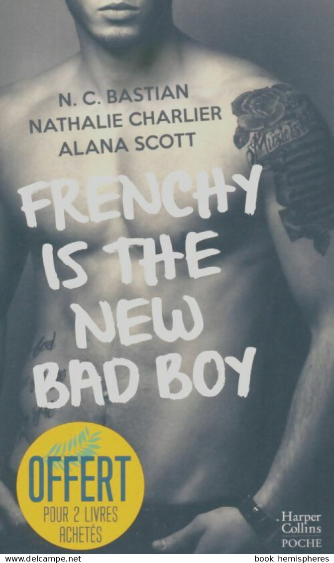 Frenchy Is The New Bad Boy (2020) De N. C. Bastian - Romantique