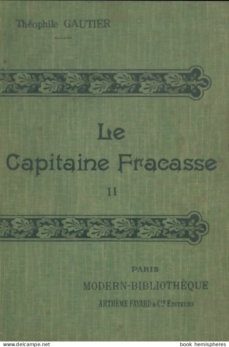 Le Capitaine Fracasse Tome II (0) De Théophile Gautier - Sonstige & Ohne Zuordnung