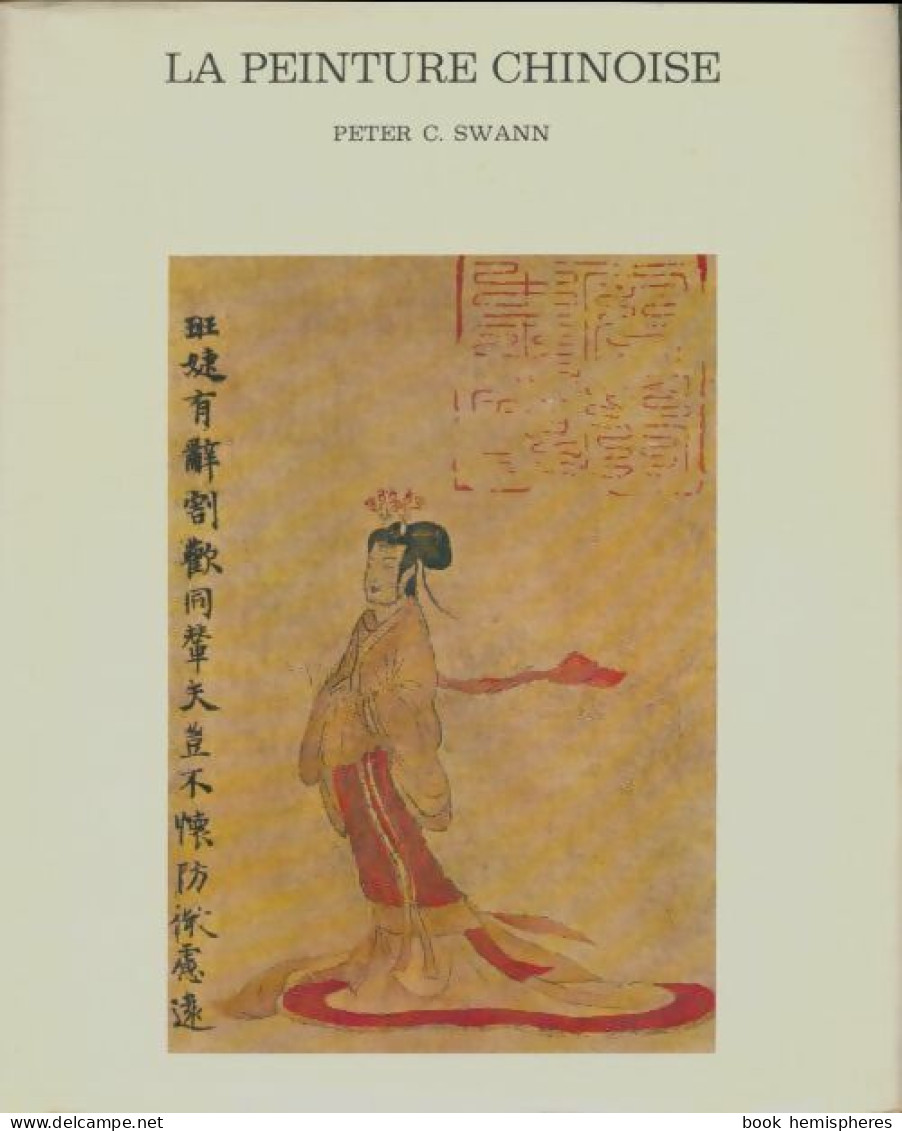 La Peinture Chinoise (1958) De Peter C. Swann - Art