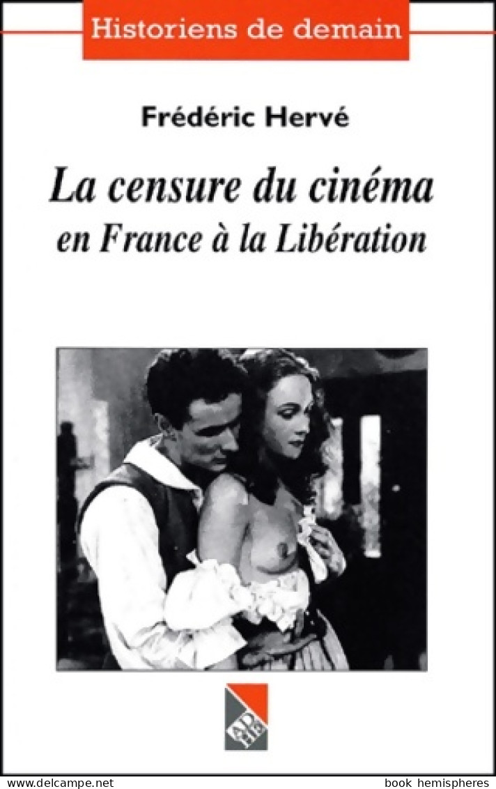 La Censure Du Cinéma En France à La Libération (2001) De Frédéric Hervé - Film/Televisie