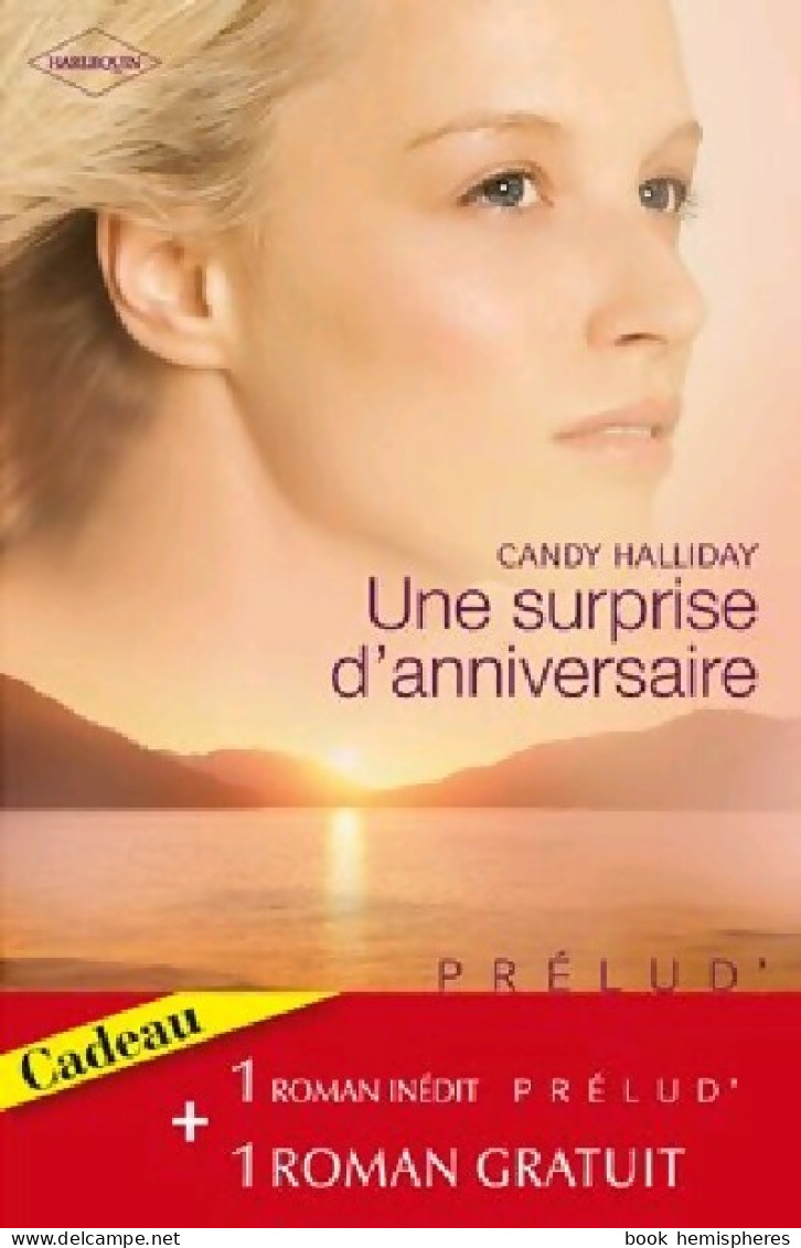 Une Surprise D'anniversaire / Les Amants Réunis (2010) De Candy Brockmann - Romantique