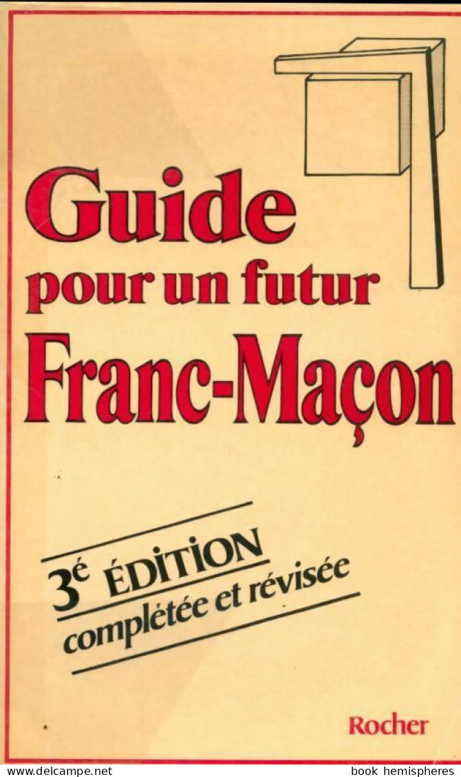 Guide Pour Un Futur Franc-maçon (1985) De Anonyme ; Collectif - Esoterik