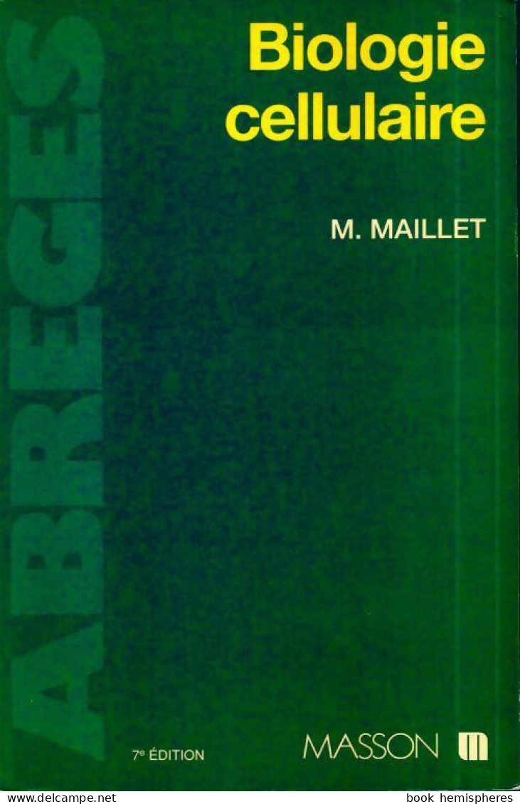 Biologie Cellulaire (1995) De Marc Maillet - Wissenschaft