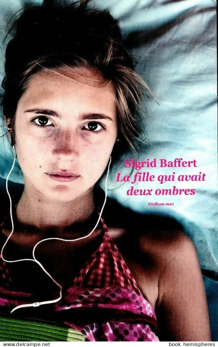 La Fille Qui Avait Deux Ombres (2017) De Sigrid Baffert - Sonstige & Ohne Zuordnung
