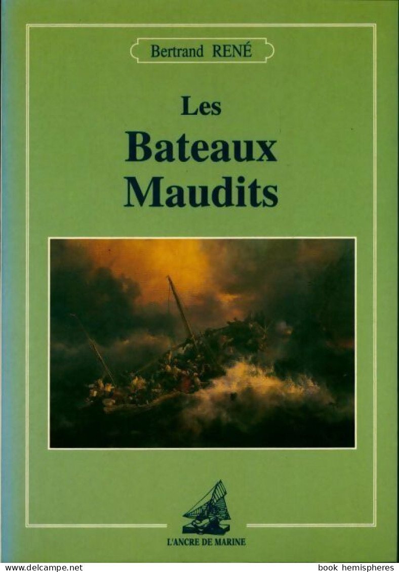 Les Bateaux Maudits (1995) De Bertrand René - Geschichte