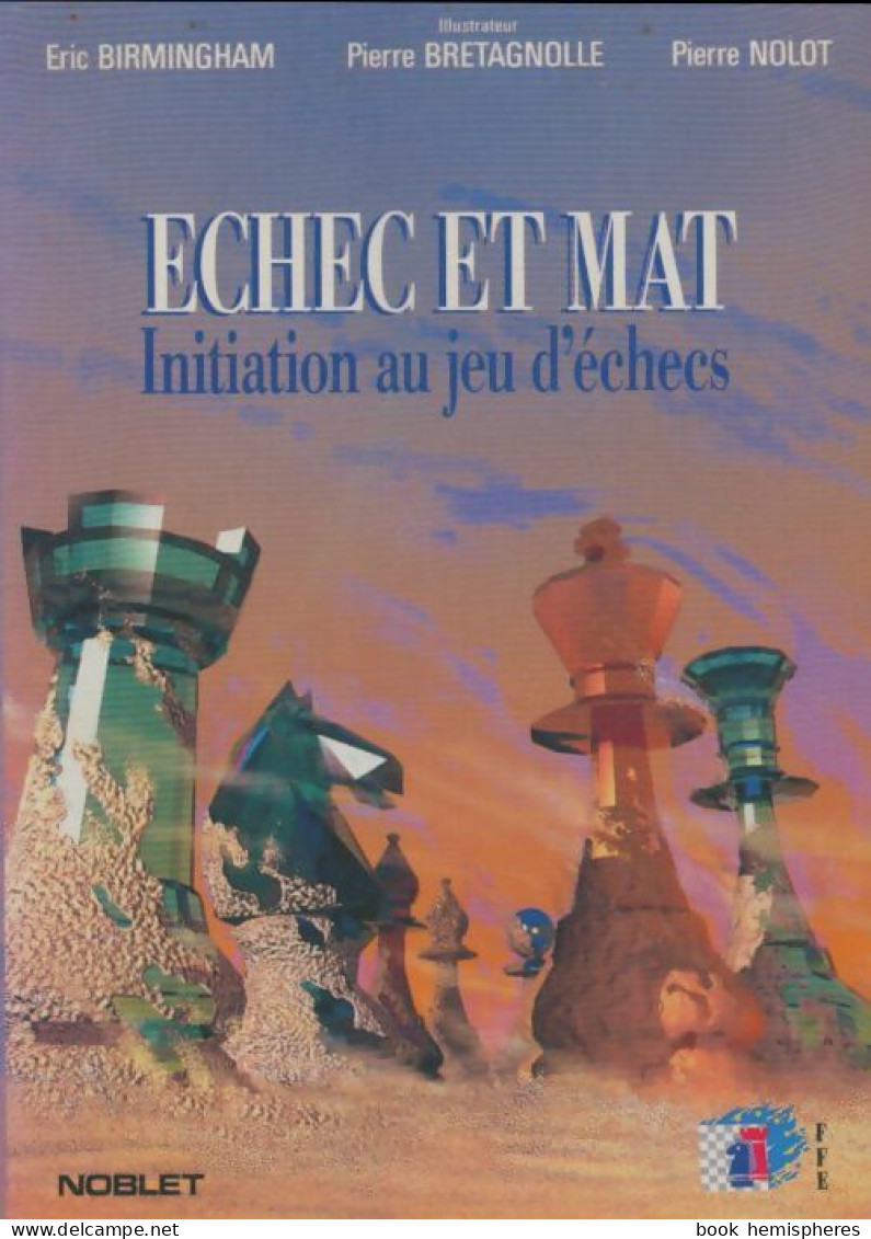 Echec Et Mat Initiation Au Jeu (1992) De Eric Birmingham - Reisen