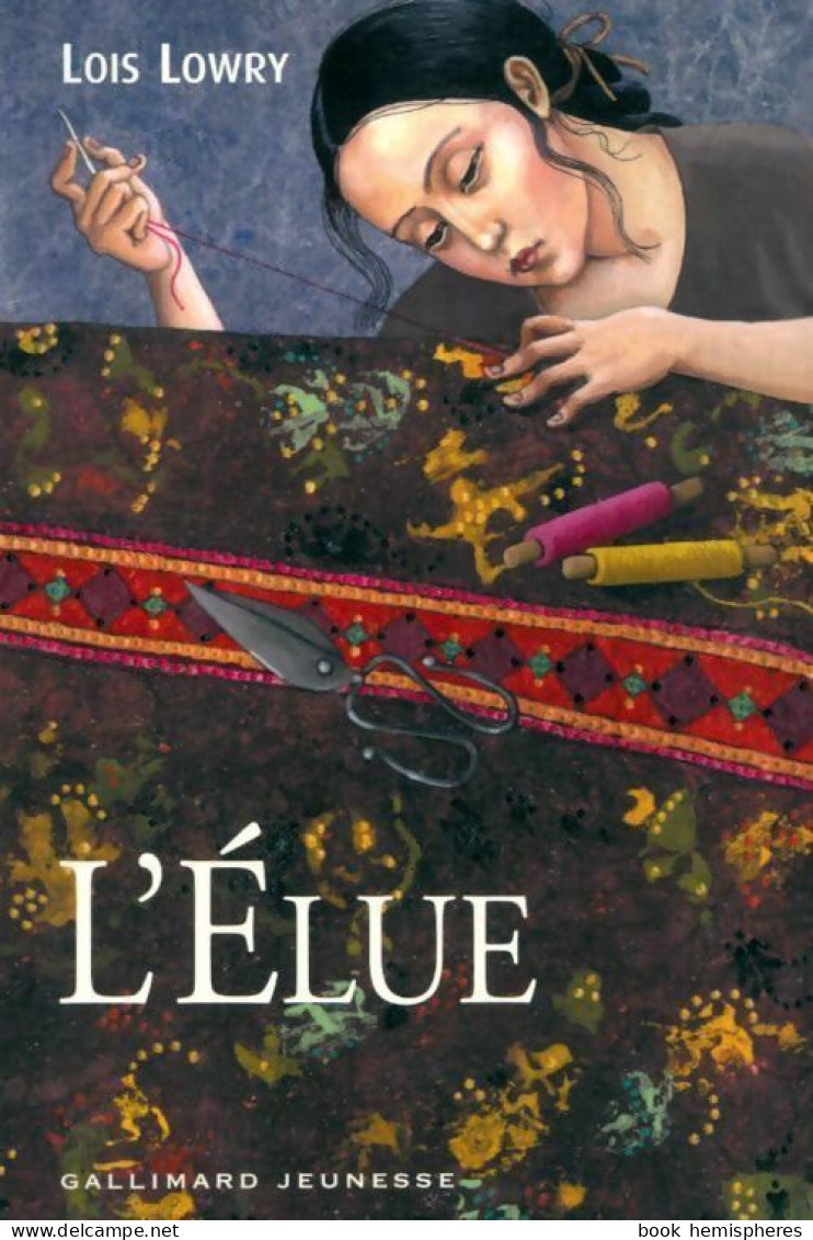 L'élue (2001) De Lois Lowry - Sonstige & Ohne Zuordnung