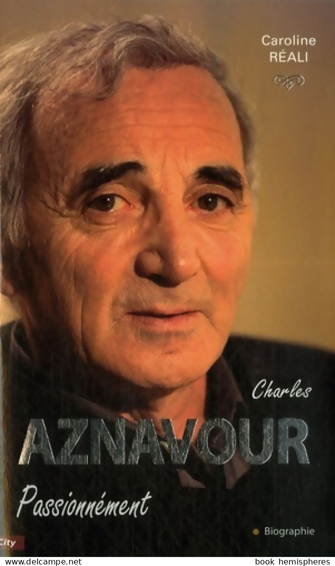 Charles Aznavour, Passionnément (2007) De Caroline Réali - Musica