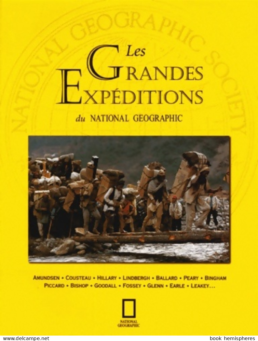Les Grandes Expéditions De National Geographic (2000) De Collectif - Reisen