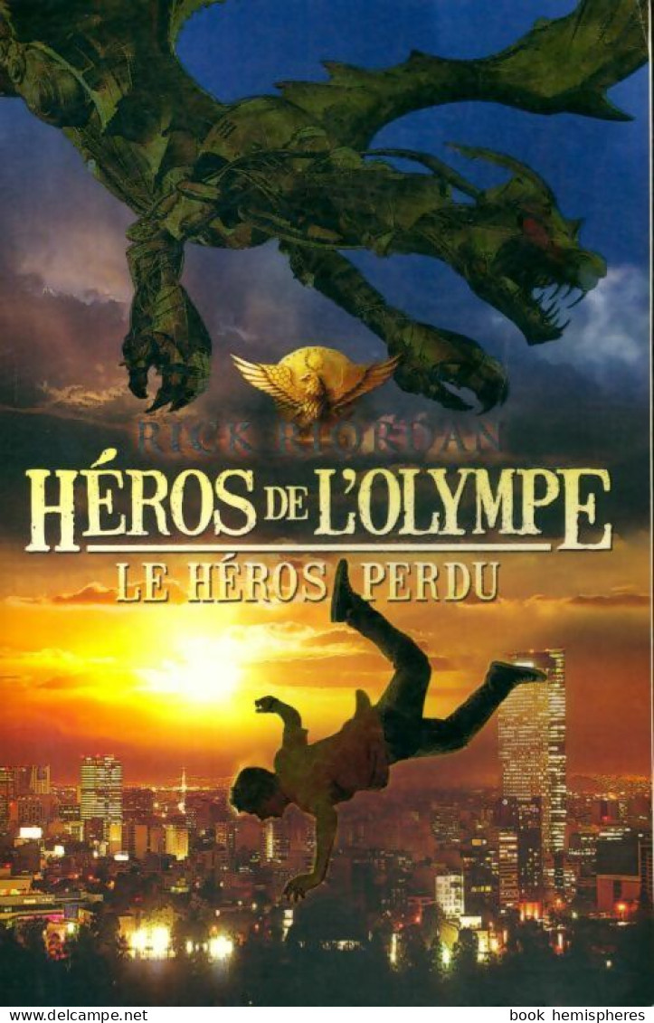 Héros De L'Olympe Tome I : Le Héros Perdu (2014) De Rick Riordan - Autres & Non Classés