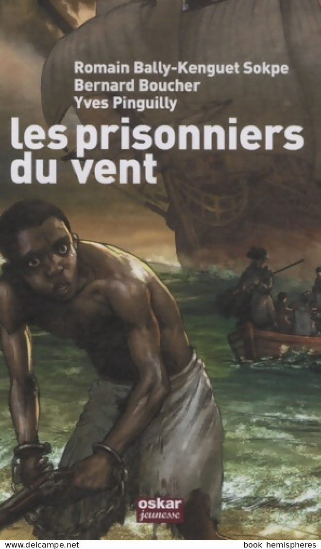LES PRISONNIERS DU VENT (2009) De Yves Pinguilly - Autres & Non Classés