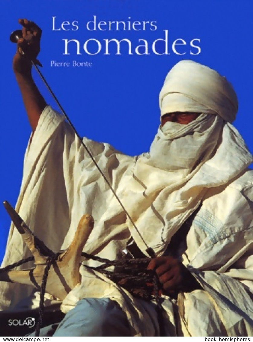 Les Derniers Nomades (2004) De Pierre Bonte - Tourismus