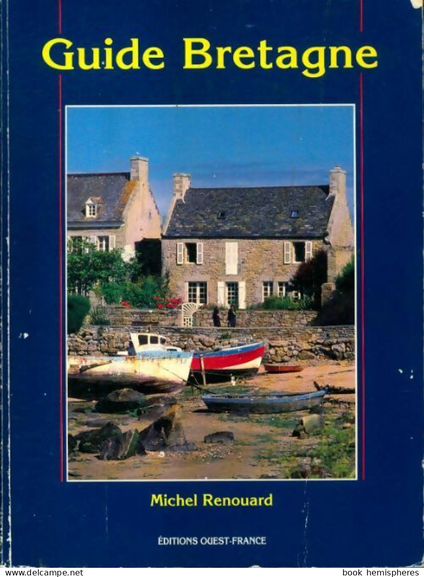 Guide De Bretagne (1993) De Michel Renouard - Turismo