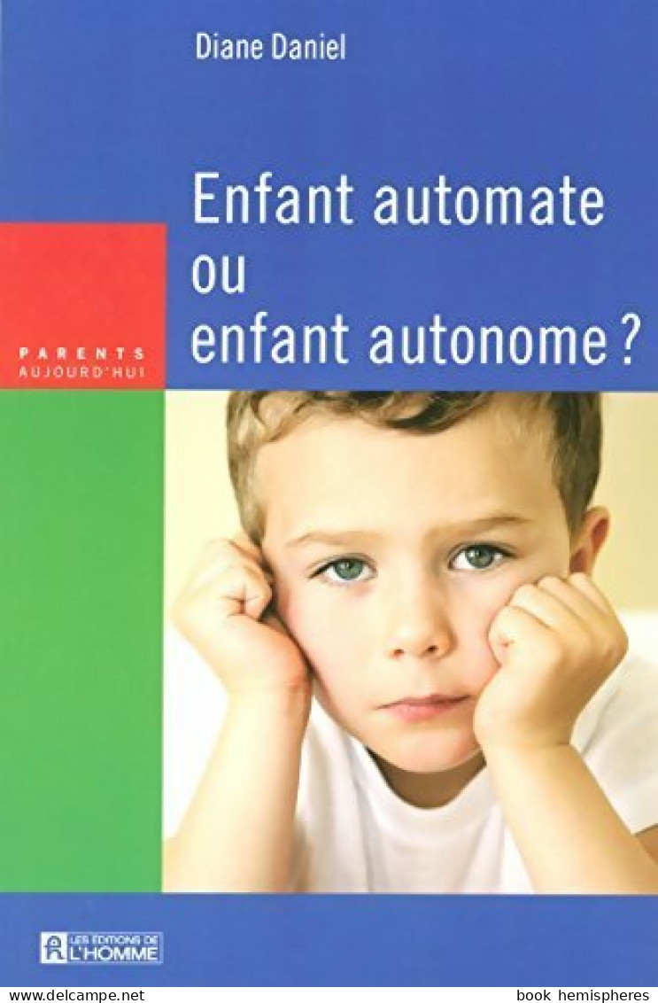 Enfant Automate Ou Enfant Autonome? (2006) De Diane Daniel - Psicologia/Filosofia
