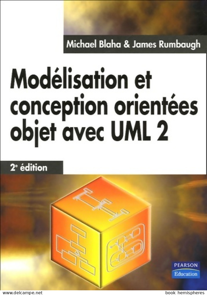 CONCEPTION ORIENTEE OBJET AVEC UML 2 (2005) De Michael Blaha - Informatica