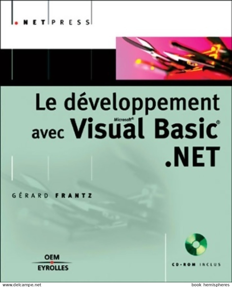 Le Développement Avec Visual Basic. NET (2002) De Gérard Frantz - Informatique