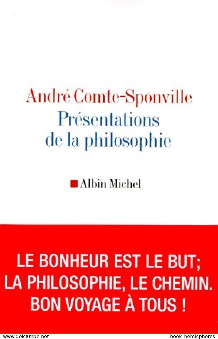 Présentations De La Philosophie (2000) De André Comte-Sponville - Psychologie/Philosophie