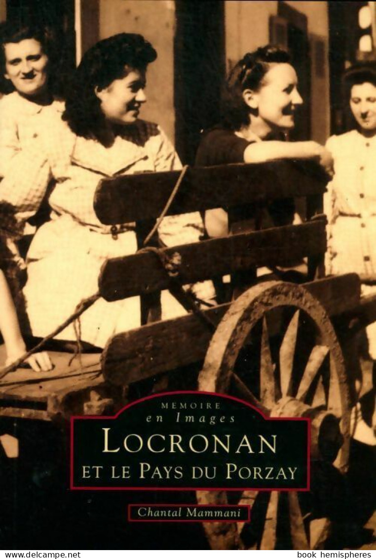 Locronan Et Le Pays Du Porzay (1997) De Chantal Mammani - Histoire