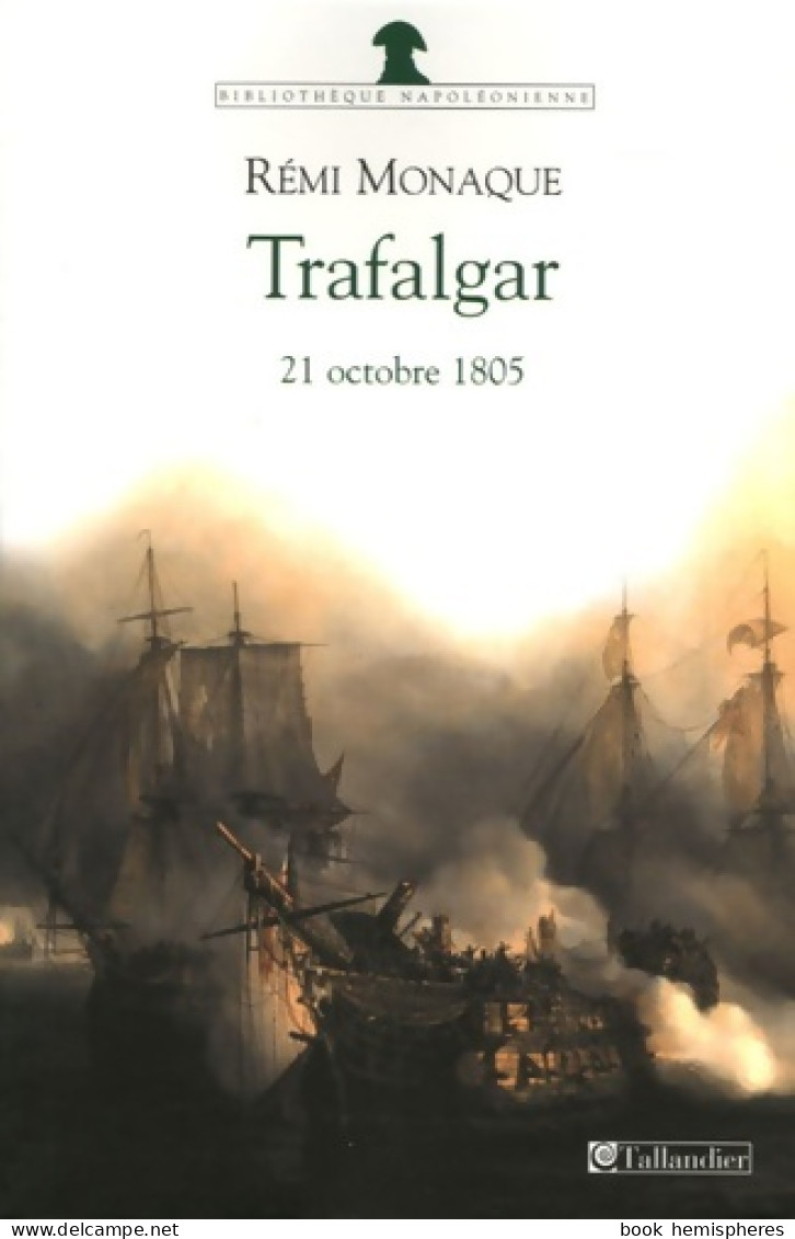 Trafalgar (2005) De Rémi Monaque - Histoire