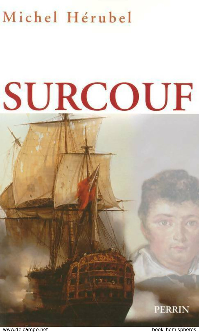 Surcouf (2005) De Michel Hérubel - Storia