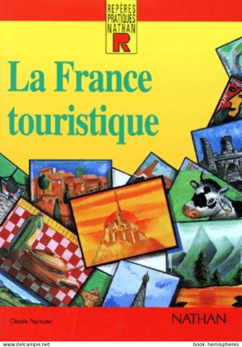 La France Touristique (1995) De Claude Peyroutet - Geographie