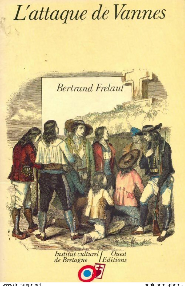 L'attaque De Vannes (1989) De Bertrand Frélaut - Histoire