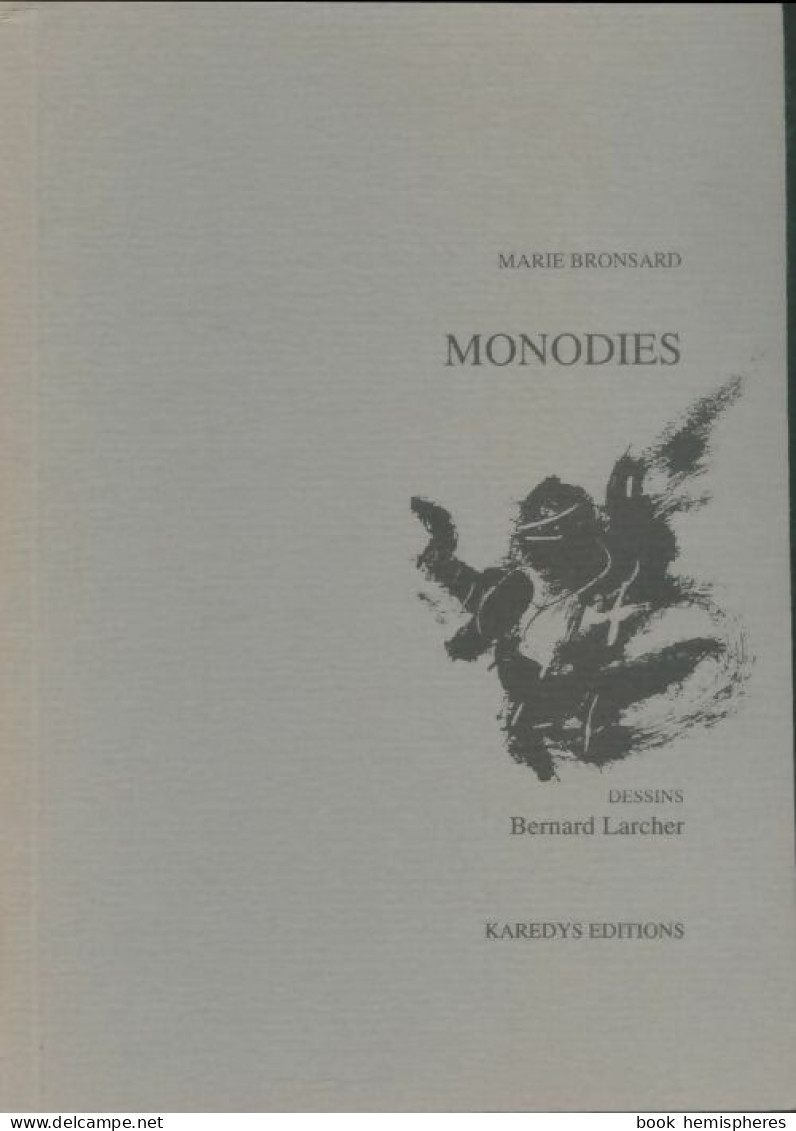 Monodies (1992) De Marie Bronsard - Sonstige & Ohne Zuordnung