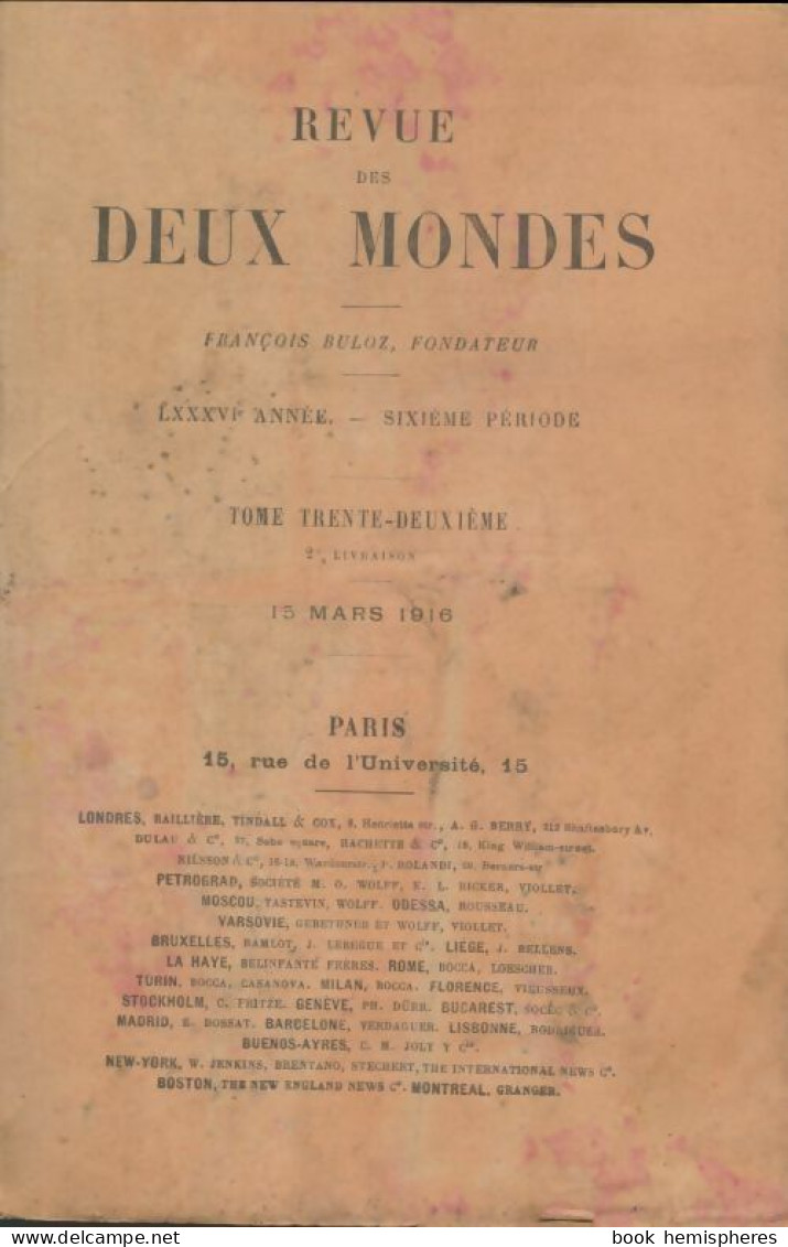 Revue Des Deux Mondes 1916 Tome XXXII 2e Livraison (1916) De Collectif - Zonder Classificatie