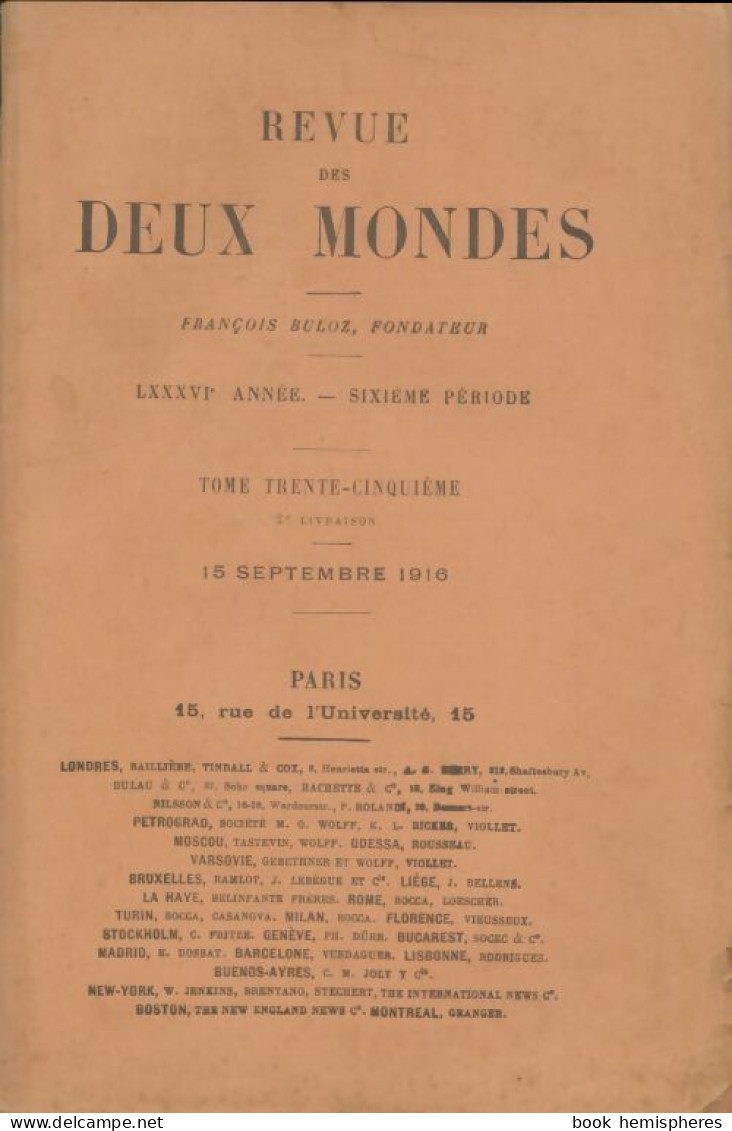 Revue Des Deux Mondes 1916 Tome Xxxv 2e Livraison (1916) De Collectif - Zonder Classificatie