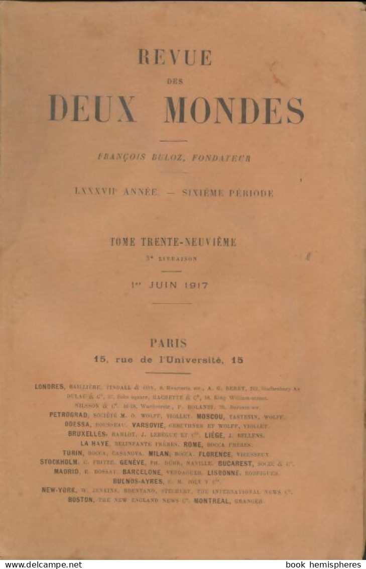 Revue Des Deux Mondes 1916 Tome XXXIX 3e Livraison (1917) De Collectif - Ohne Zuordnung