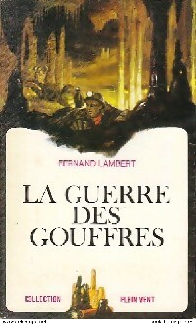 La Guerre Des Gouffres (1970) De Fernand Lambert - Autres & Non Classés