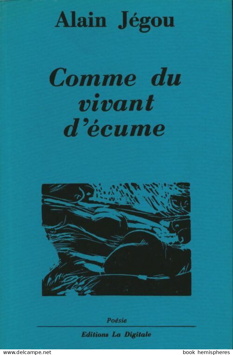 Comme Du Vivant D'écume (1996) De Alain Jégou - Autres & Non Classés
