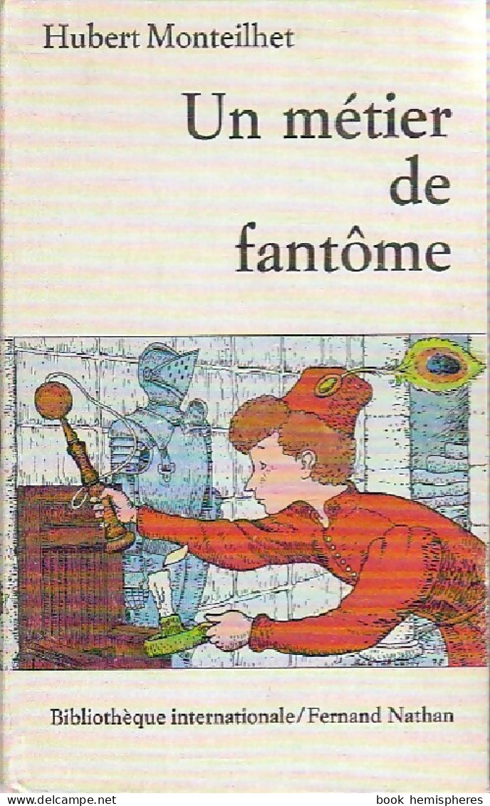 Un Métier De Fantôme (1980) De Hubert Monteilhet - Autres & Non Classés