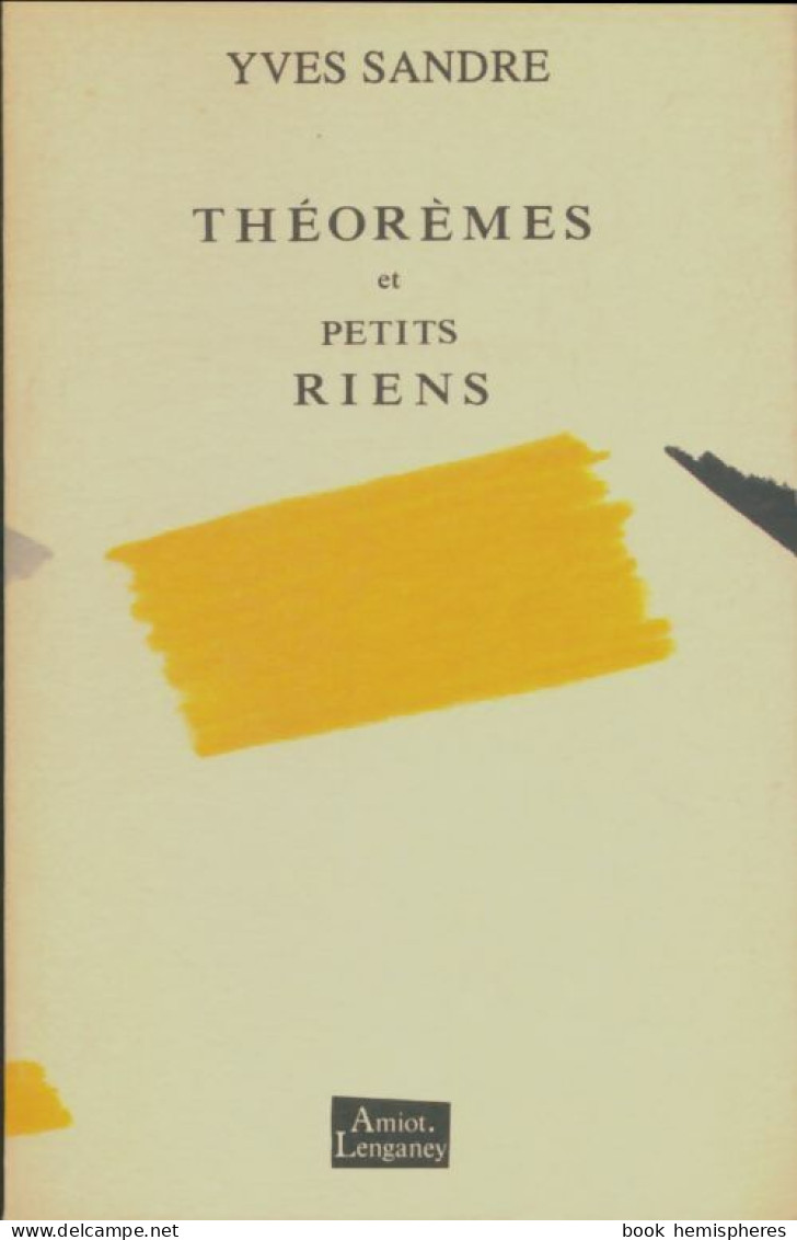 Théorèmes Et Petits Riens (1992) De Yves Sandre - Altri & Non Classificati