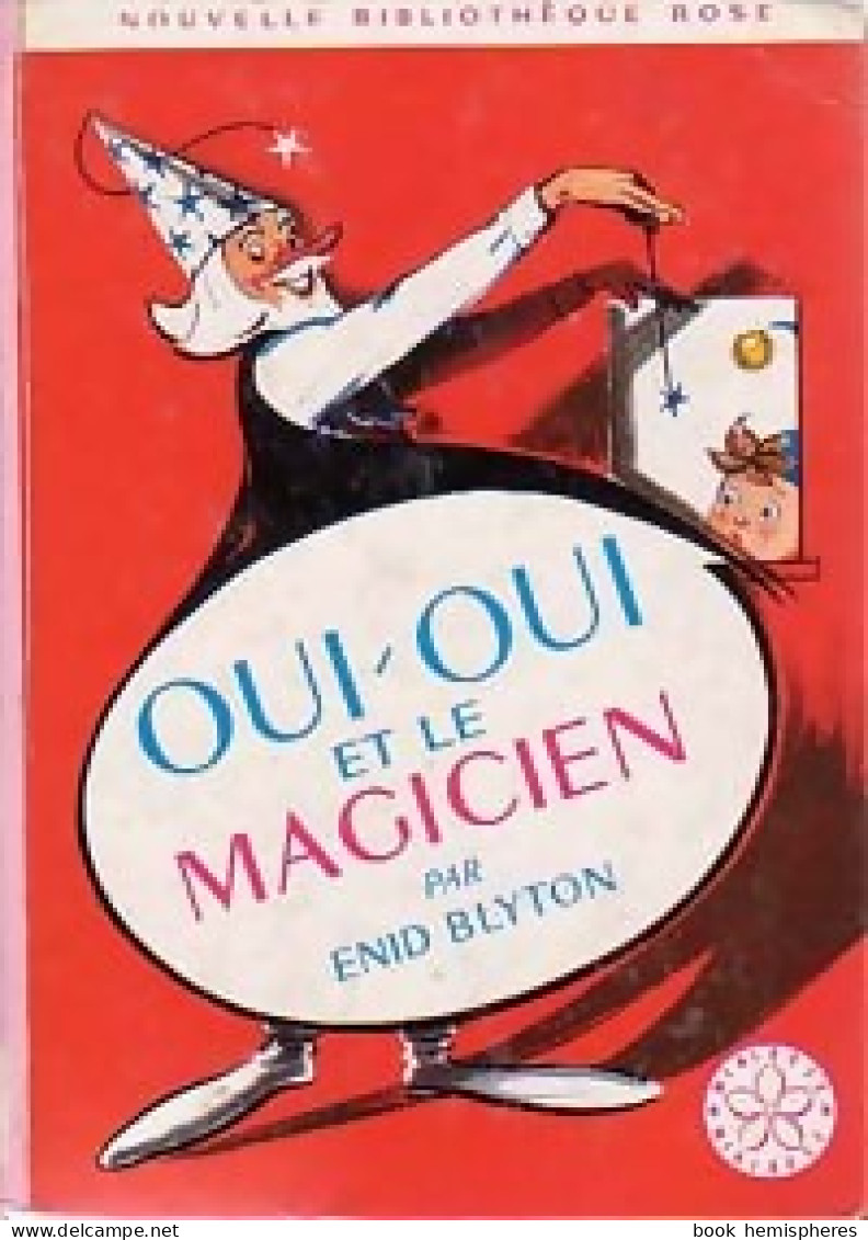 Oui-Oui Et Le Magicien (1969) De Enid Blyton - Autres & Non Classés