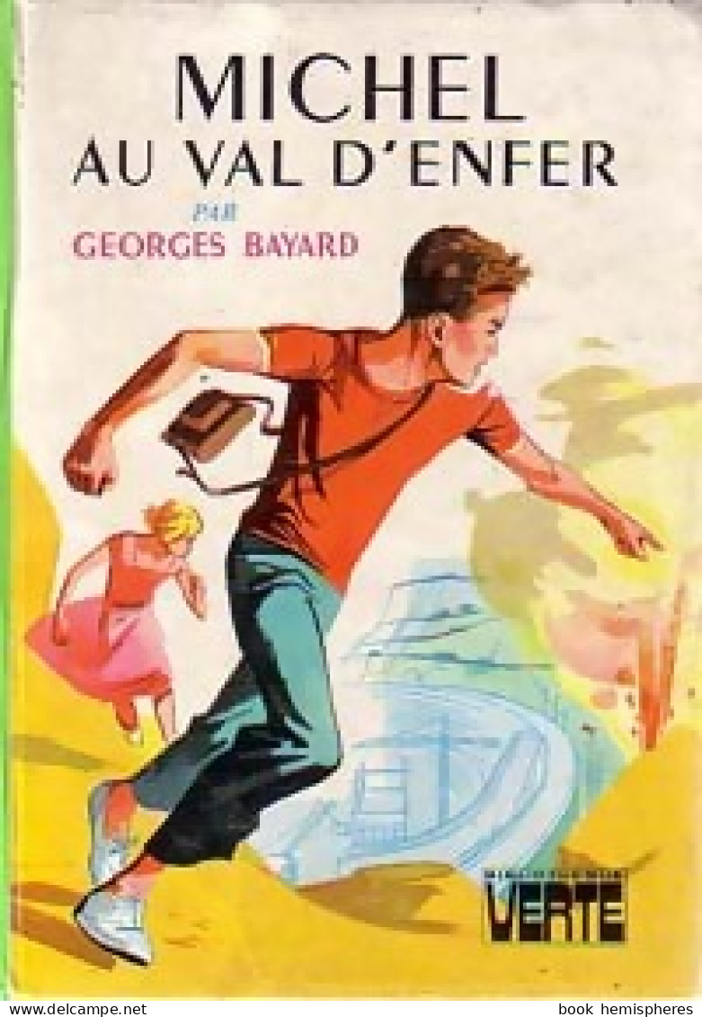 Michel Au Val D'enfer (1972) De Georges Bayard - Sonstige & Ohne Zuordnung