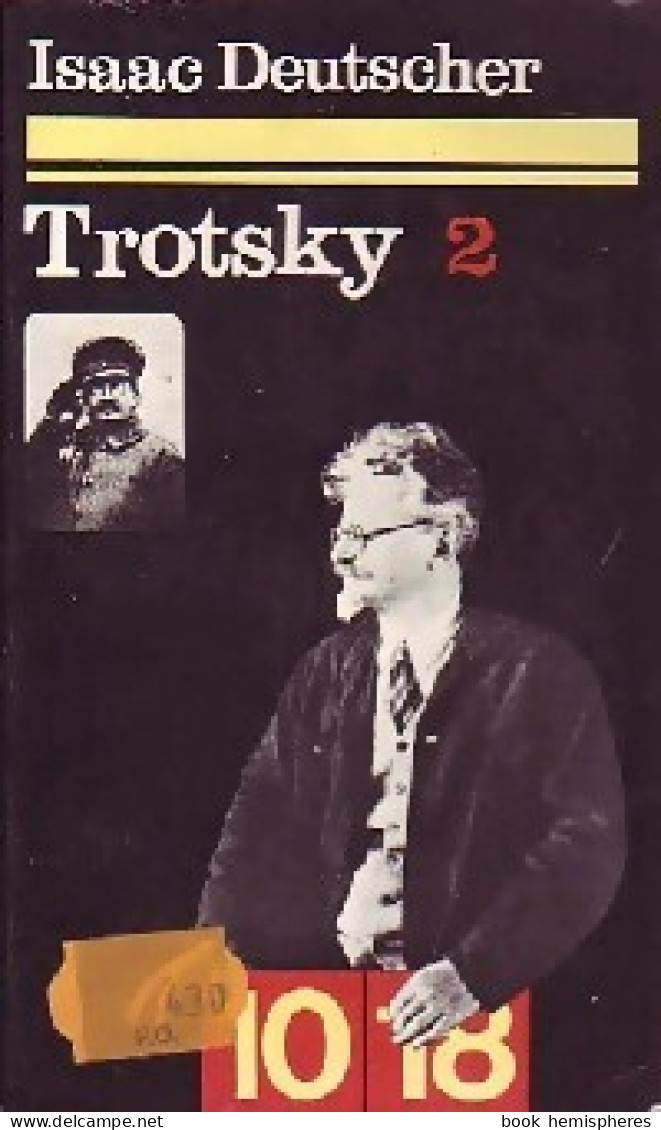 Trotsky Tome II : Le Prophète Armé (1972) De Isaac Deutscher - Storia