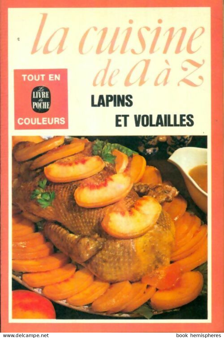 La Cuisine De A à Z : Lapins Et Volailles (1975) De Collectif - Gastronomía